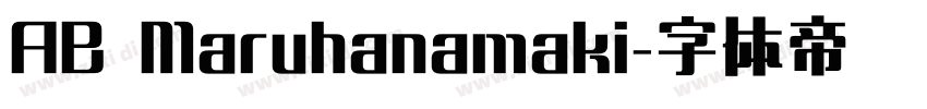 AB Maruhanamaki字体转换